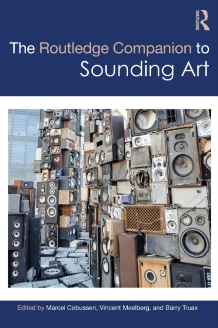 Book cover of: Routledge Companion to Sounding Art. By: Marcel Cobussen