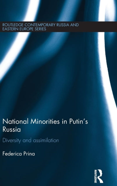 Book cover of: National Minorities in Putin's Russia. By: Federica Prina