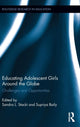 Book cover of: Educating Adolescent Girls Around the Globe. By: Sandra L. Stacki