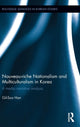 Book cover of: Nouveau-riche Nationalism and Multiculturalism in Korea. By: Gil Soo Han