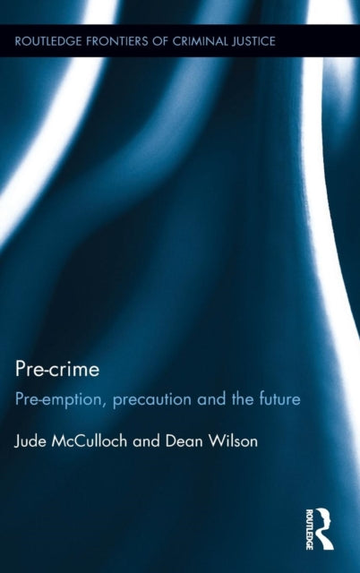 Book cover of: Pre-crime. By: Jude McCulloch