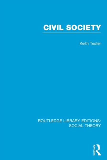 Book cover of: Civil Society. By: Keith Tester