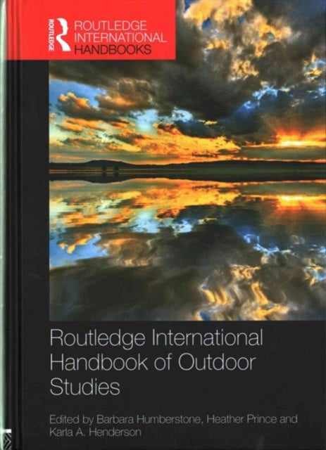 Book cover of: Routledge International Handbook of Outdoor Studies. By: Barbara Humberstone