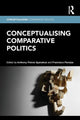 Book cover of: Conceptualising Comparative Politics. By: Anthony Peter Spanakos