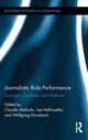 Book cover of: Journalistic Role Performance. By: Claudia Mellado