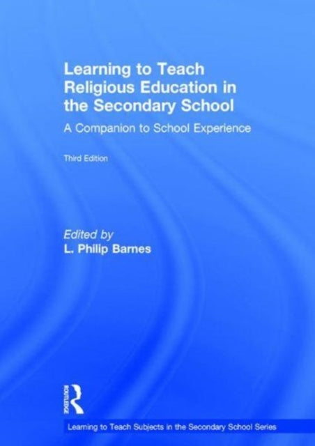 Book cover of: Learning to Teach Religious Education in the Secondary School. By: L. Philip Barnes