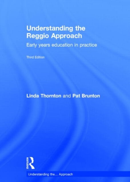 Book cover of: Understanding the Reggio Approach. By: Pat Brunton