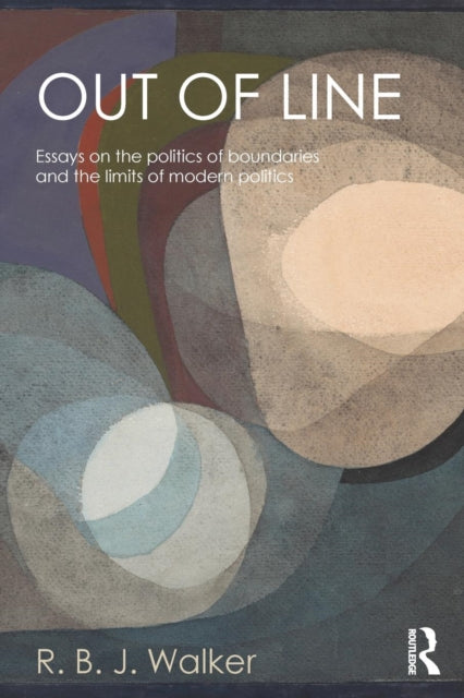 Book cover of: Out of Line. By: R. B. J. Walker