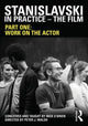 Book cover of: Stanislavski in Practice - The Film