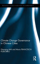 Book cover of: Climate Change Governance in Chinese Cities. By: Qianqing Mai