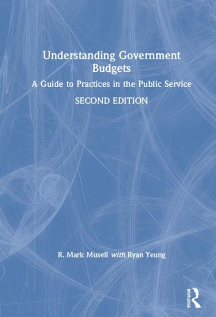Book cover of: Understanding Government Budgets. By: R. Mark Musell