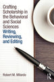 Book cover of: Crafting Scholarship in the Behavioral and Social Sciences. By: Robert M. Milardo