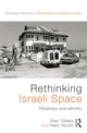 Book cover of: Rethinking Israeli Space. By: Erez Tzfadia
