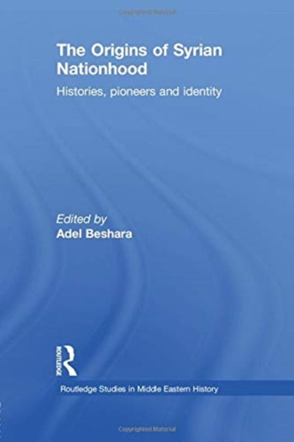 Book cover of: Origins of Syrian Nationhood. By: Adel Beshara