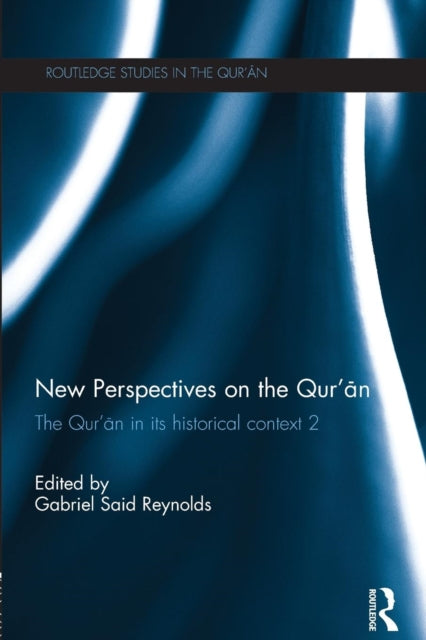Book cover of: New Perspectives on the Qur'an. By: Gabriel Said Reynolds