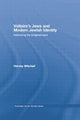 Book cover of: Voltaire's Jews and Modern Jewish Identity. By: Harvey Mitchell