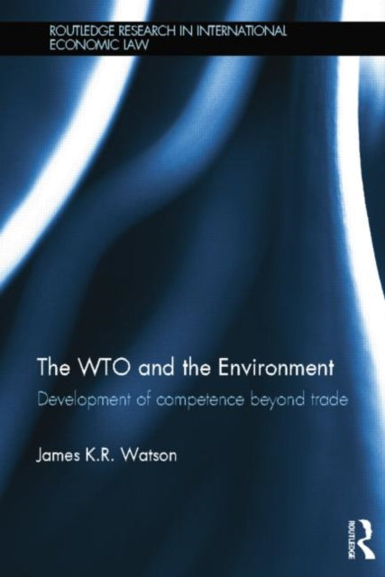 Book cover of: WTO and the Environment. By: Watson, James