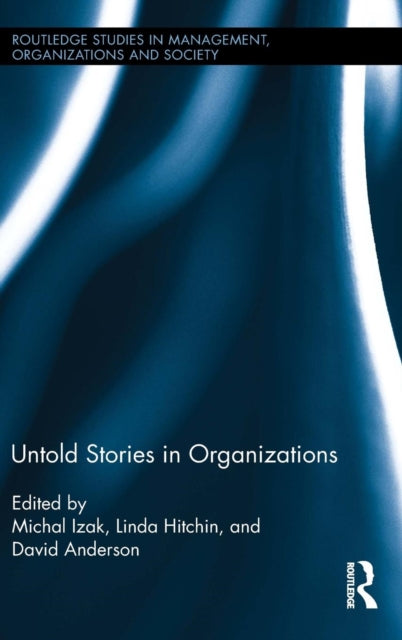 Book cover of: Untold Stories in Organizations. By: Michal Izak