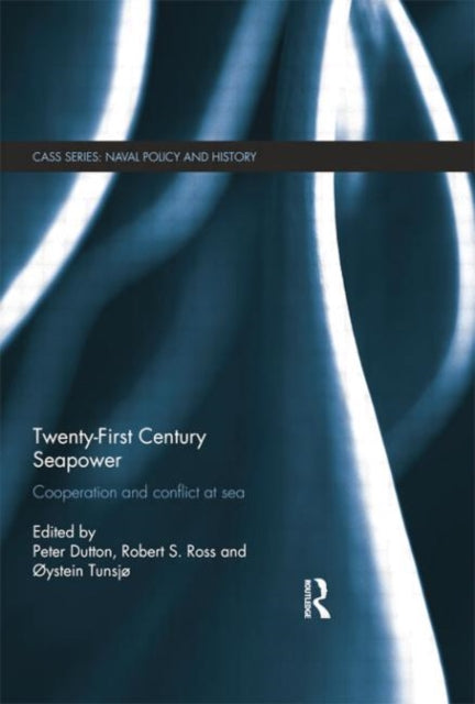 Book cover of: Twenty-First Century Seapower. By: Peter Dutton