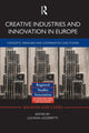 Book cover of: Creative Industries and Innovation in Europe. By: Luciana Lazzeretti
