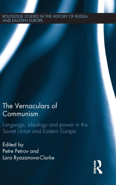 Book cover of: Vernaculars of Communism. By: Petre Petrov