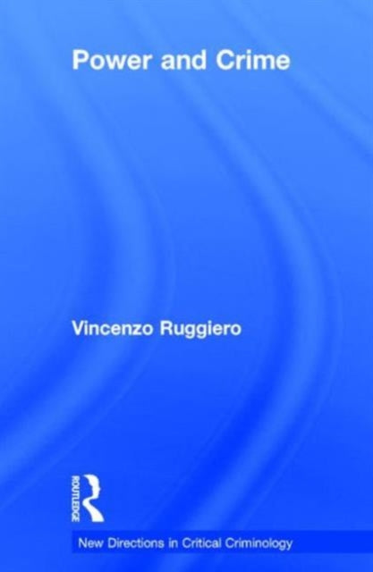 Book cover of: Power and Crime. By: Vincenzo Ruggiero