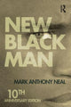Book cover of: New Black Man. By: Mark Anthony Neal