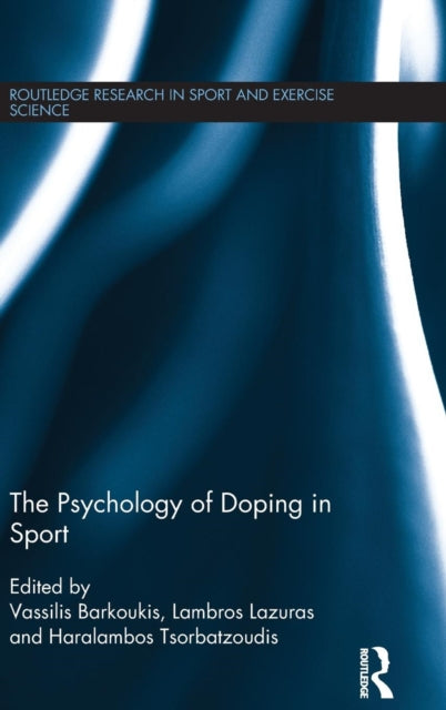 Book cover of: Psychology of Doping in Sport. By: Vassilis Barkoukis