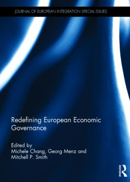 Book cover of: Redefining European Economic Governance. By: Michele Chang