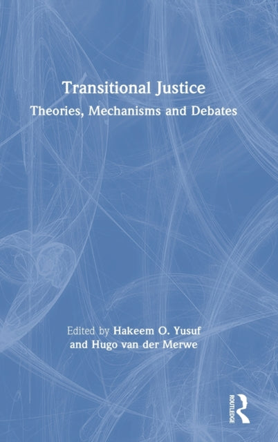 Book cover of: Transitional Justice. By: Hakeem Yusuf