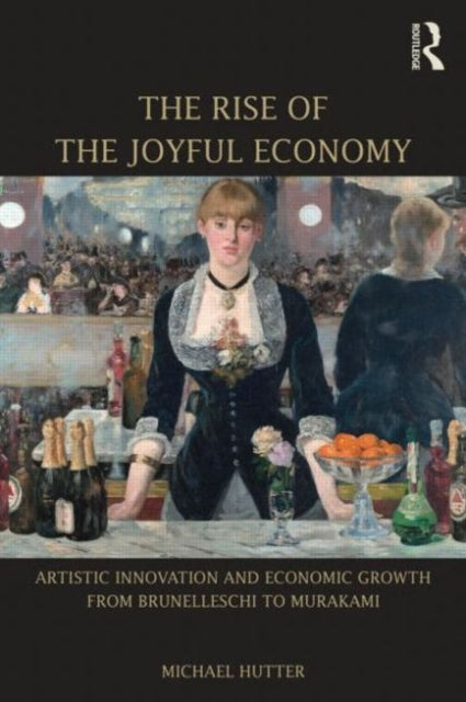 Book cover of: Rise of the Joyful Economy. By: Michael Hutter