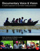 Book cover of: Documentary Voice & Vision. By: Kelly Anderson