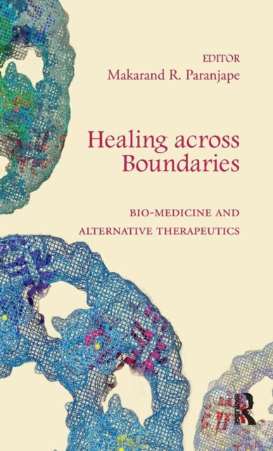 Book cover of: Healing across Boundaries. By: Makarand R. Paranjape