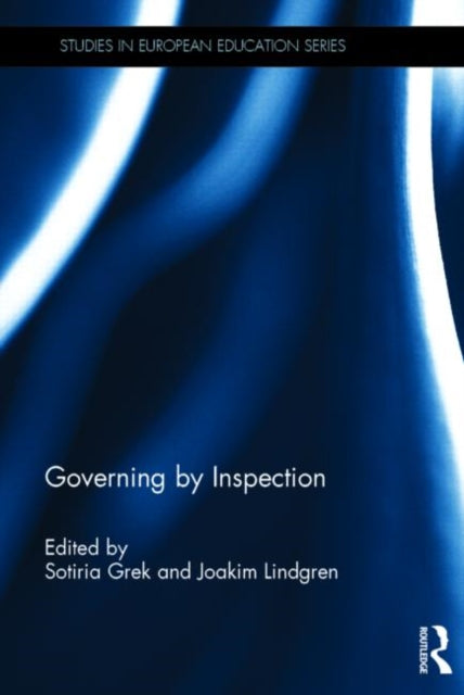Book cover of: Governing by Inspection. By: Sotiria Grek