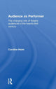 Book cover of: Audience as Performer. By: Caroline Heim
