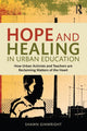 Book cover of: Hope and Healing in Urban Education. By: Shawn A. Ginwright