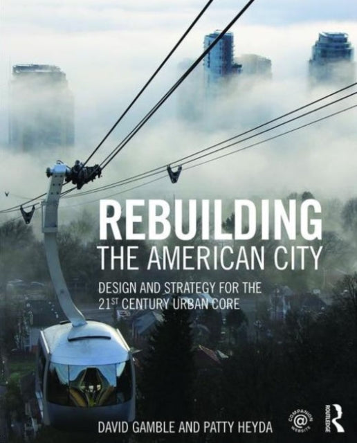 Book cover of: Rebuilding the American City. By: David Gamble - undifferentiated