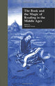 Book cover of: Book and the Magic of Reading in the Middle Ages. By: Albrecht Classen