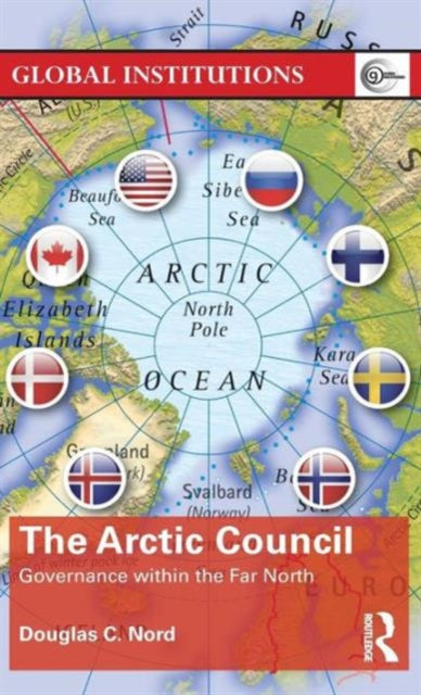 Book cover of: Arctic Council. By: Douglas Nord