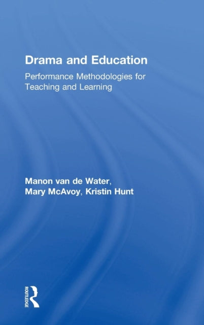 Book cover of: Drama and Education. By: Kristin Hunt