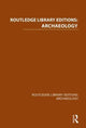 Book cover of: Routledge Library Editions: Archaeology
