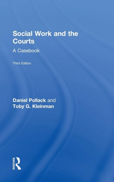 Book cover of: Social Work and the Courts. By: Daniel Pollack