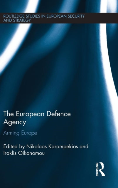 Book cover of: European Defence Agency. By: Iraklis Oikonomou