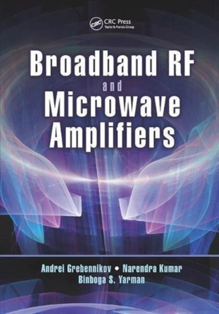 Book cover of: Broadband RF and Microwave Amplifiers. By: Andrei Grebennikov