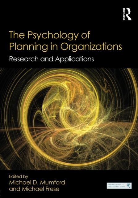 Book cover of: Psychology of Planning in Organizations. By: Michael D. Mumford