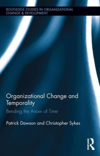 Book cover of: Organizational Change and Temporality. By: Patrick Dawson