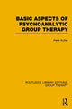 Book cover of: Basic Aspects of Psychoanalytic Group Therapy (RLE: Group Therapy). By: Peter Kutter