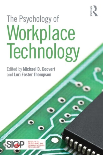 Book cover of: Psychology of Workplace Technology. By: Michael D. Coovert