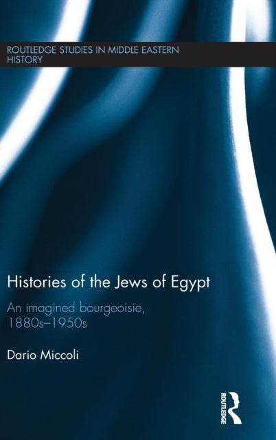 Book cover of: Histories of the Jews of Egypt. By: Dario Miccoli