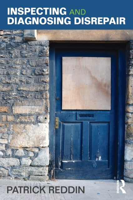 Book cover of: Inspecting and Diagnosing Disrepair. By: Patrick Reddin